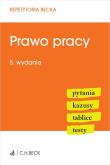 Prawo pracy. Pytania. Kazusy. Tablice. Testy. Autor: Opracowanie zbiorowe. Dadada.pl Okładka książki Prawo pracy. Pytania. Kazusy. Tablice. Testy