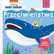 Okładka książki Przeciwieństwa. Baby Shark