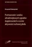 Okładka książki Przetwarzanie i analiza ultradźwiękowych sygnałów dopplerowskich w ocenie aktywności ruchowej płodu