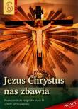 Religia SP 6 Podręcznik Jezus Chrystus nas zbawia. Autor: ks. Stanisław Łabendowicz. Dadada.pl Okładka książki Religia SP 6 Podręcznik Jezus Chrystus nas zbawia