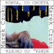 Róbta, co chceta. Autor: Czuku Marek. Dadada.pl Okładka książki Róbta, co chceta