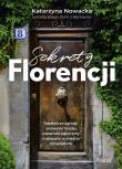 Sekrety Florencji. Autor: Nowacka Katarzyna. Dadada.pl Okładka książki Sekrety Florencji