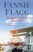 Smażone zielone pomidory. Autor: Flagg Fannie. Dadada.pl Okładka książki Smażone zielone pomidory