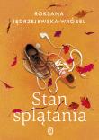 Stan splątania. Autor: Roksana Jędrzejewska-Wróbel. Dadada.pl Okładka książki Stan splątania