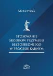 Okładka książki Stosowanie środków przymusu bezpośredniego..
