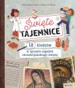 Święte tajemnice. 12 śledztw w sprawie zagadek... Autor: Sophie De Mullenheim, Solenne &Thomas, Zofia Pająk (tłum.). Dadada.pl Okładka książki Święte tajemnice. 12 śledztw w sprawie zagadek..
