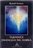 Tajemnice Ewangelii św. Marka w.2. Autor: Rudolf Steiner. Dadada.pl Okładka książki Tajemnice Ewangelii św. Marka w.2