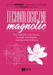 Technologiczne magnolie. Autor: Bettman Dominika, Oksanowicz Paweł. Dadada.pl Okładka książki Technologiczne magnolie