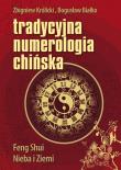 Tradycyjna numerologia chińska. Autor: Zbigniew Królicki, Bogusław Białko. Dadada.pl Okładka książki Tradycyjna numerologia chińska