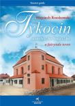 Tykocin miasteczko bajeczka. Autor: Roszkowski Wojciech. Dadada.pl Okładka książki Tykocin miasteczko bajeczka