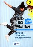 Und so weiter 2. EXTRA AB w.2021. Autor: Kozubska Marta, Ewa Krawczyk, Zastąpiło Lucyna. Dadada.pl Okładka książki Und so weiter 2. EXTRA AB w.2021