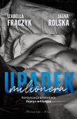 Upadek milionera (Duże litery). Autor: Frączyk Izabella, Jagna Rolska. Dadada.pl Okładka książki Upadek milionera (Duże litery)