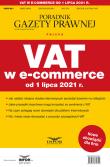 Okładka książki VAT w e-commerce od 1 lipca 2021 Podatki 8/2021