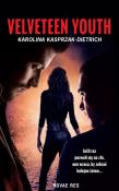 Velveteen youth. Autor: Kasprzak-Dietrich Karolina. Dadada.pl Okładka książki Velveteen youth