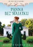W dolinie Narwi. Panna bez majątku. Autor: Gajdowska Urszula. Dadada.pl Okładka książki W dolinie Narwi. Panna bez majątku