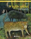 W rytm zaklęć. Bajki brazylijskie. Autor: Luigi Dal Cin. Dadada.pl Okładka książki W rytm zaklęć. Bajki brazylijskie