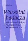 Okładka książki Warsztat badacza. Polska rozprawa filologiczna w świetle poradników i recenzji akademickich