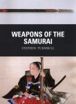Weapons of the Samurai. Autor: Turnbull Stephen. Dadada.pl Okładka książki Weapons of the Samurai