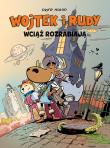 Wojtek i Rudy wciąż rozrabiają T.3. Autor: Piotr Hołod. Dadada.pl Okładka książki Wojtek i Rudy wciąż rozrabiają T.3