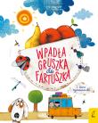 Okładka książki Wpadła gruszka do fartuszka i inne rymowanki