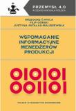 Wspomaganie informacyjne menedżerów produkcji. Autor: Ćwikła Grzegorz, Górski Filip, Patalas-Maliszewska Justyna. Dadada.pl Okładka książki Wspomaganie informacyjne menedżerów produkcji