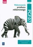 Wykonywanie przekazu reklamowego. PGF.07. cz.1. Autor: Alina Kargiel, Robert Piłka, Joanna Śliżewska. Dadada.pl Okładka książki Wykonywanie przekazu reklamowego. PGF.07. cz.1
