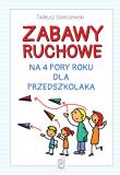 Okładka książki Zabawy ruchowe na 4 pory roku dla przedszkolaka