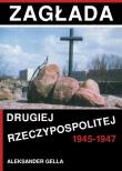 Okładka książki Zagłada II Rzeczypospolitej 1945-1947