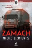 Zamach. Autor: MACIEJ LIZINIEWICZ. Dadada.pl Okładka książki Zamach