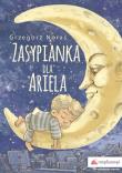 Zasypianka dla Ariela. Autor: Noras Grzegorz. Dadada.pl Okładka książki Zasypianka dla Ariela
