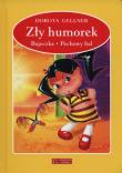 Zły humorek / Bajeczka / Pechowy bal. Autor: Dorota Gellner, Anna i Lech Stefaniakowie (ilustr.). Dadada.pl Okładka książki Zły humorek / Bajeczka / Pechowy bal