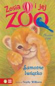 Zosia i jej zoo Samotne lwiątko wyd.2021. Autor: Amelia Cobb. Dadada.pl Okładka książki Zosia i jej zoo Samotne lwiątko wyd.2021