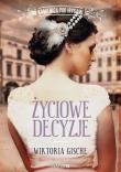Życiowe decyzje. Autor: Wiktoria Gische. Dadada.pl Okładka książki Życiowe decyzje