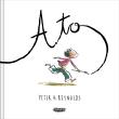 A to. Autor: Peter H. Reynolds. Dadada.pl Okładka książki A to