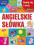 Angielskie słówka. Bawię się i uczę. Autor: Opracowanie zbiorowe. Dadada.pl Okładka książki Angielskie słówka. Bawię się i uczę