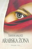 Arabska żona. Autor: Tanya Valko. Dadada.pl Okładka książki Arabska żona