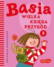 Basia. Wielka księga przygód 5. Autor: Stanecka Zofia. Dadada.pl Okładka książki Basia. Wielka księga przygód 5