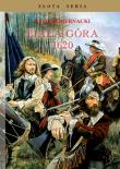 Biała Góra 1620. Autor: Biernacki Witold. Dadada.pl Okładka książki Biała Góra 1620