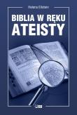 Biblia w ręku ateisty. Autor: Eilstein Helena. Dadada.pl Okładka książki Biblia w ręku ateisty