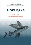 Okładka książki Bioksiążka Biologia dla niewtajemniczonych