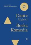 Boska komedia. Autor: Dante Alighieri, Mikołajewski Jarosław. Dadada.pl Okładka książki Boska komedia