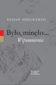 Okładka książki Było minęło Wspomnienia