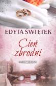 Cień zbrodni. Autor: Świętek Edyta. Dadada.pl Okładka książki Cień zbrodni