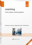 Coaching. Teoria, praktyka, studia przypadków. Autor: Sidor-Rządkowska Małgorzata red.. Dadada.pl Okładka książki Coaching. Teoria, praktyka, studia przypadków