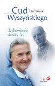 Okładka książki Cud Kardynała Wyszyńskiego