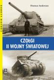 Czołgi II Wojny Światowej. Autor: Paul Thomas Anderson. Dadada.pl Okładka książki Czołgi II Wojny Światowej