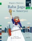 Czytam sobie. Baba Jaga w Ameryce. Autor: Dmitroca Zbigniew. Dadada.pl Okładka książki Czytam sobie. Baba Jaga w Ameryce