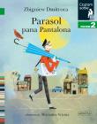 Czytam sobie. Parasol pana Pantalona. Autor: Marianna Sztyma. Dadada.pl Okładka książki Czytam sobie. Parasol pana Pantalona