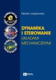 Dynamika i sterowanie układami mechanicznymi. Pojazdy kołowe i podwodne. Bezzałogowe obiekty latające. Satelity i manipulatory kosmiczne. Autor: Elżbieta Jarzębowska. Dadada.pl Okładka książki Dynamika i sterowanie układami mechanicznymi. Pojazdy kołowe i podwodne. Bezzałogowe obiekty latające. Satelity i manipulatory kosmiczne