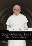 Dzieła wybrane T.2 Święty Tomasz z Akwinu. Autor: Jacek Salij Op. Dadada.pl Okładka książki Dzieła wybrane T.2 Święty Tomasz z Akwinu